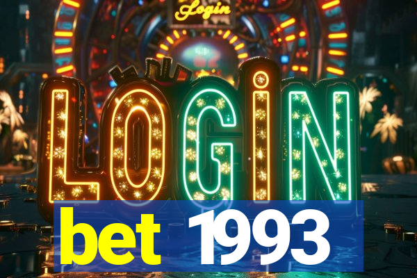 bet 1993